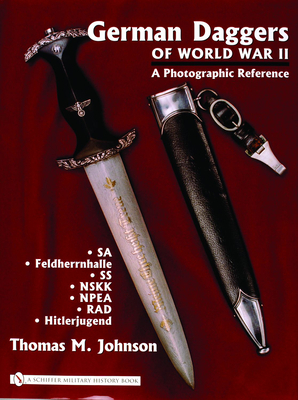 German Daggers of  World War II - A Photographic Reference