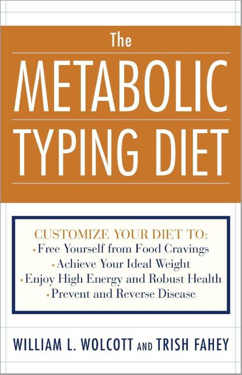 The Metabolic Typing Diet