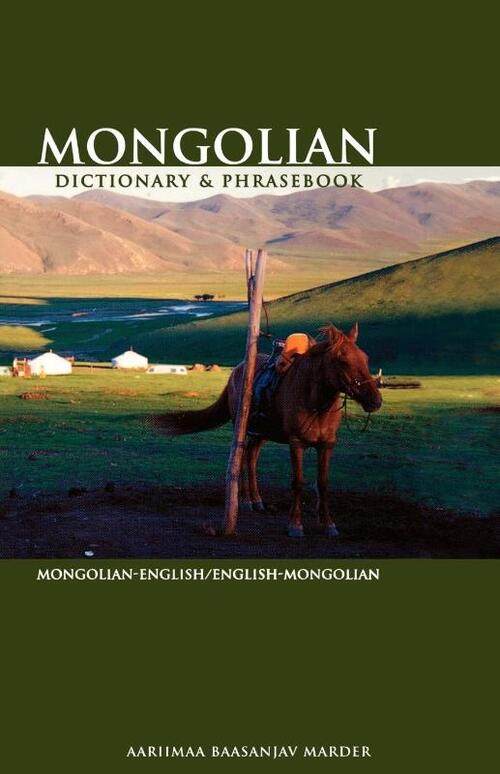 Mongolian-English/English-Mongolian Dictionary & Phrasebook