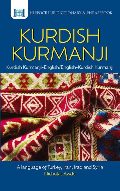 Kurdish Kurmanji-English/ English-Kurdish Kurmanji Dictionary & Phrasebook
