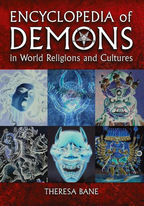 Encyclopedia of Demons in World Religions and Cultures
