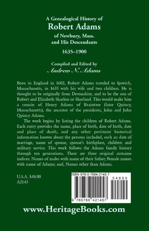 A Genealogical History of Robert Adams of Newbury, Mass., and his Descendants, 1635-1900