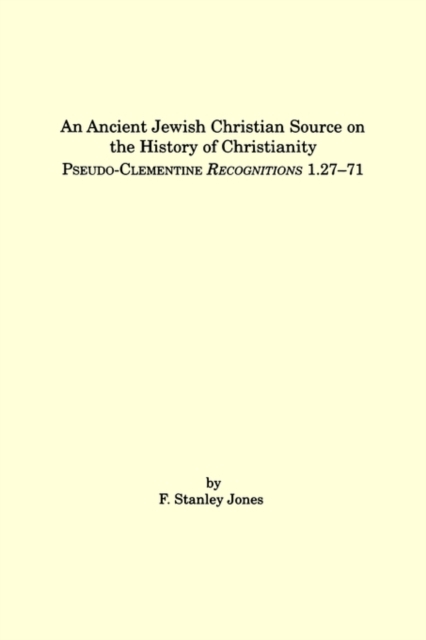 An Ancient Jewish Christian Source on the History of Christianity, F ...