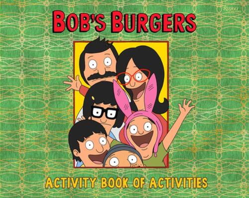 Bouchard, L: Bob's Burgers (Tm) Activity Book of Activities