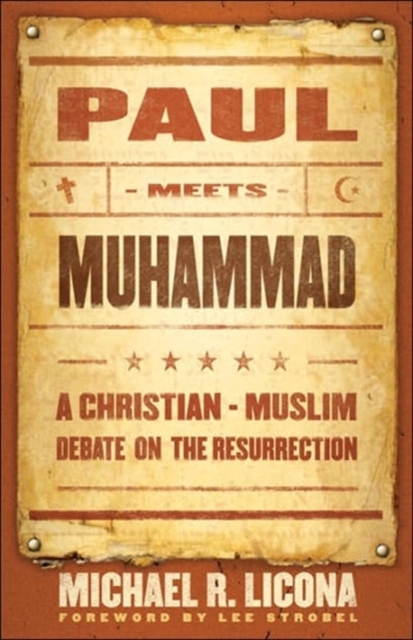 Paul Meets Muhammad – A Christian–Muslim Debate on the Resurrection