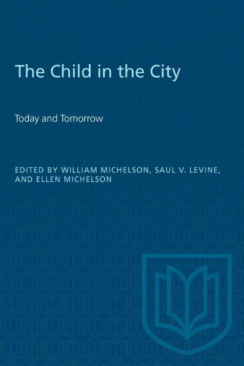 The Child in the City (Vol. I)