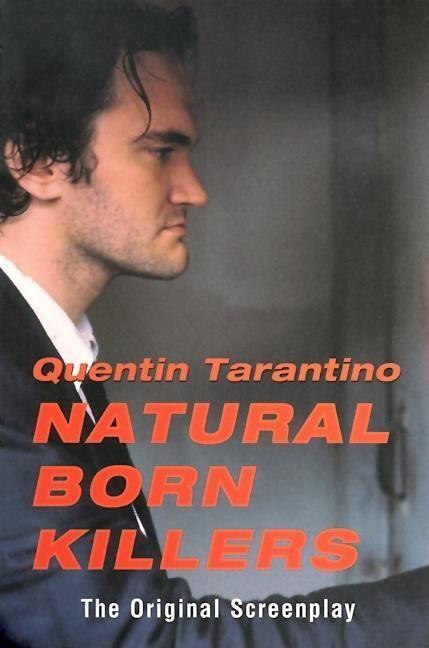 Tarantino, Q: Natural Born Killers