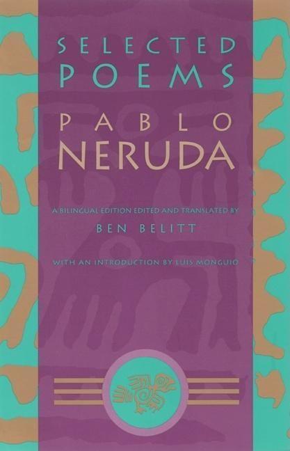 Neruda, P: Selected Poems: Pablo Neruda