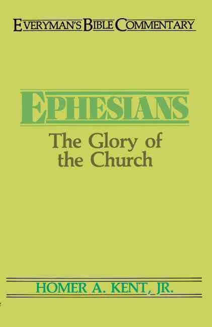 Ephesians- Everyman's Bible Commentary: The Glory of the Church