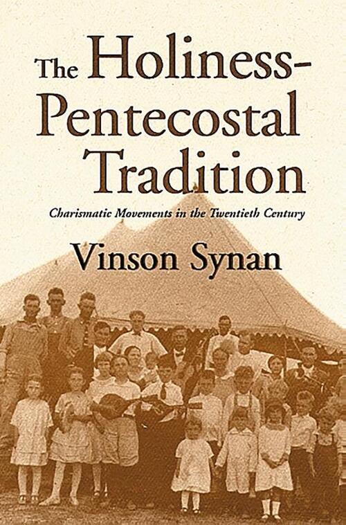 The Holiness-Pentecostal Tradition