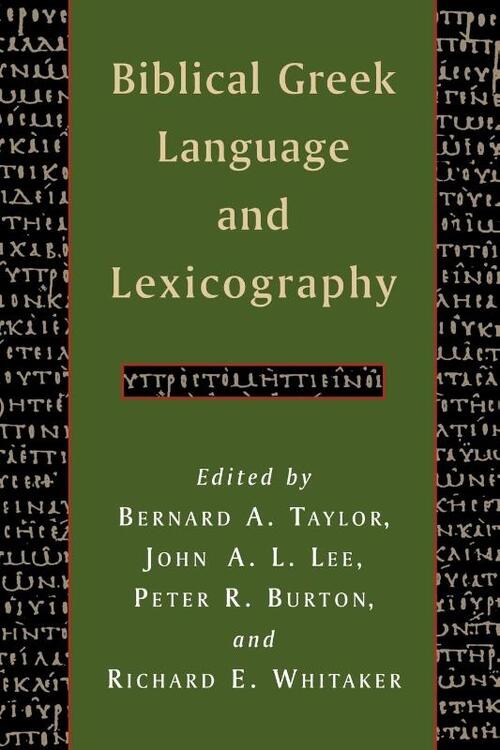 Biblical Greek Language and Lexicography