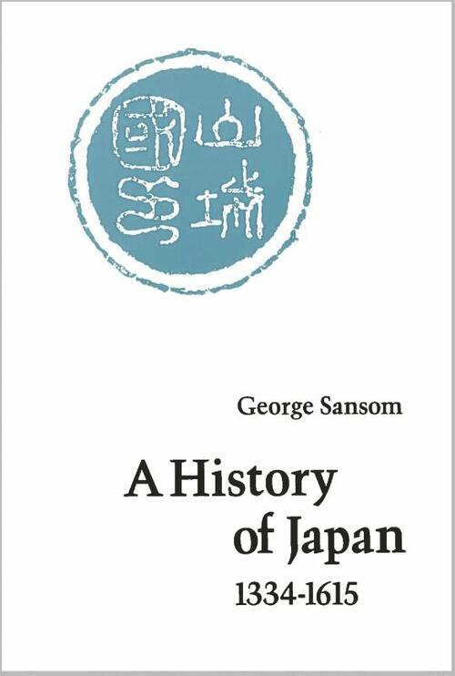 A History of Japan, 1334-1615