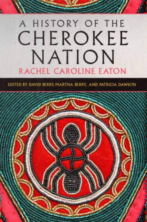 A History of the Cherokee Nation Volume 26