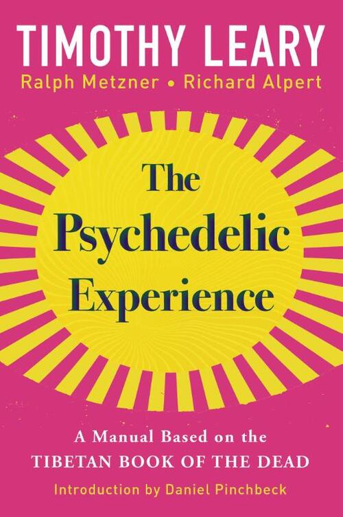 The Psychedelic Experience