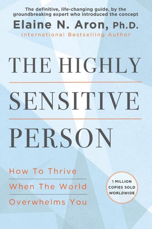 The Highly Sensitive Person