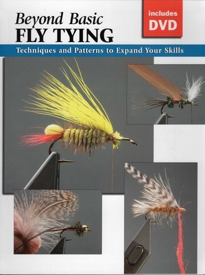 Beyond Basic Fly Tying [With DVD]