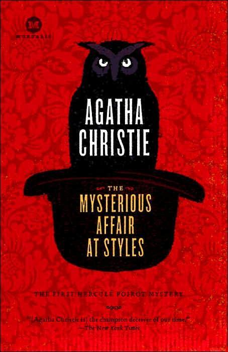 The Mysterious Affair at Styles: The Mysterious Affair at Styles: A Detective Story