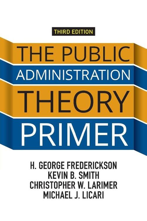The Public Administration Theory Primer