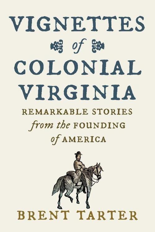 Vignettes of Colonial Virginia