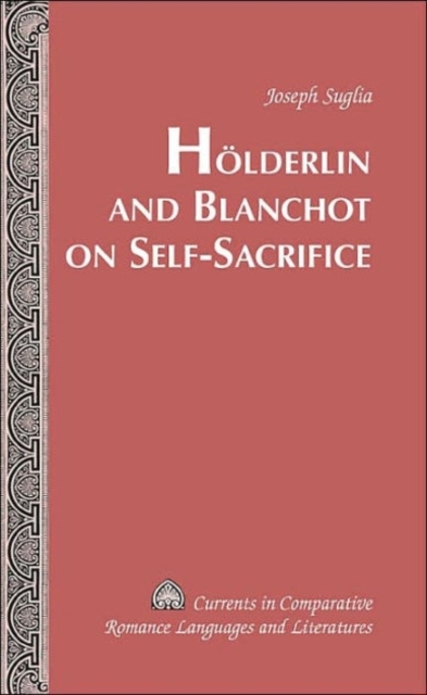 Hoelderlin and Blanchot on Self-sacrifice