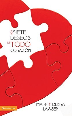 Una siete deseos de todo coraz��n Softcover Seven Desires of Every Heart