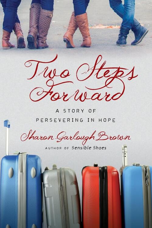 Two Steps Forward – A Story of Persevering in Hope