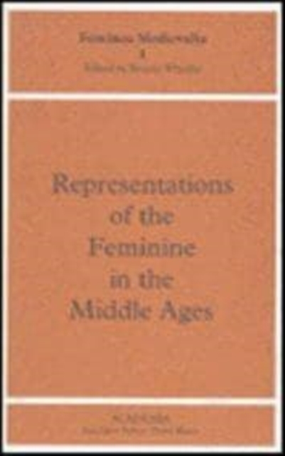 Representations of the Feminine in the Middle Ages