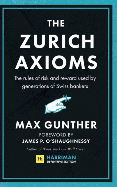 The Zurich Axioms (Harriman Definitive Edition)
