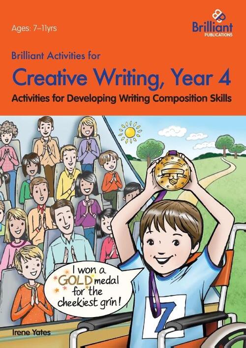 Brilliant Activities for Creative Writing, Year 4