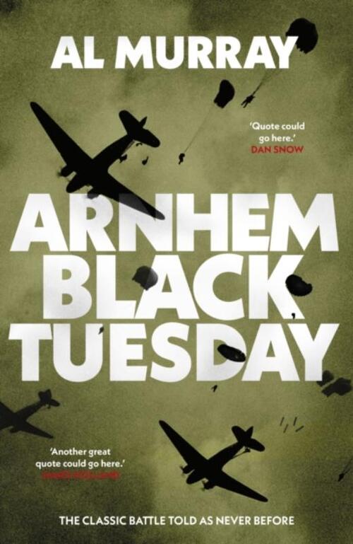 Arnhem: Black Tuesday