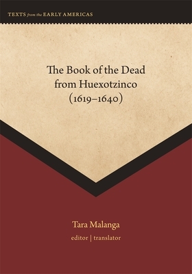 The Book of the Dead from Huexotzinco (1619-1640)