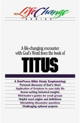 A Life-Changing Encounter with God's Word from the Book of Titus