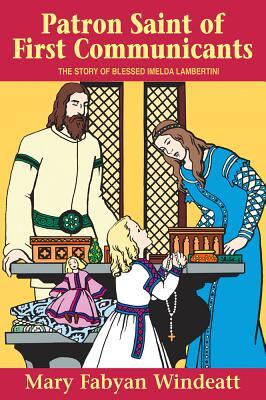 Windeatt: Patron Saint of First Communicants