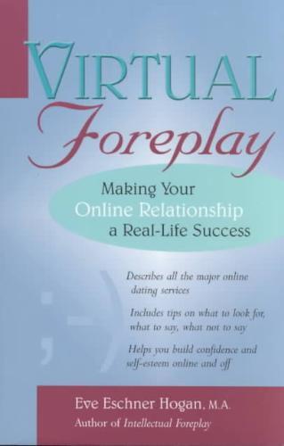 Virtual Foreplay: Finding Your Soulmate Online