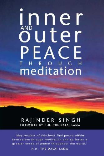 Inner and Outer Peace Through Meditation
