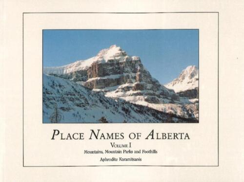 Place Names of Alberta, Vol I