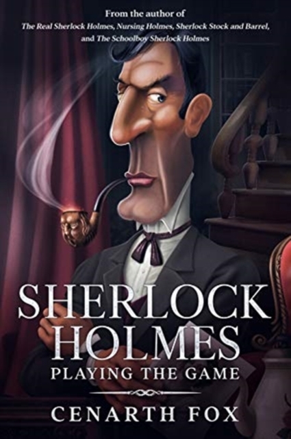 Sherlock Holmes - Playing the Game