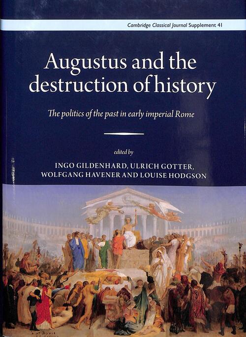 Augustus and the Destruction of History