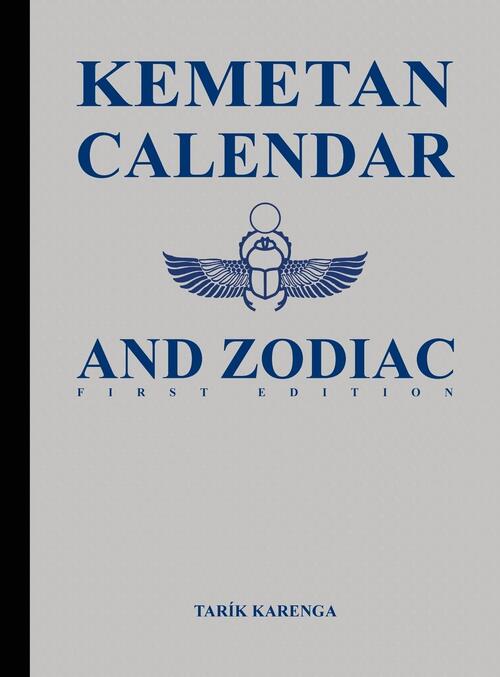 Kemetan Calendar and Zodiac, First Edition
