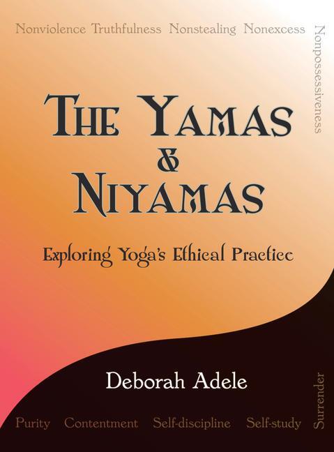 The Yamas & Niyamas