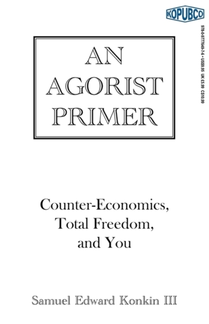 An Agorist Primer
