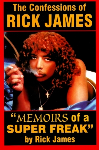 Confessions of Rick James
