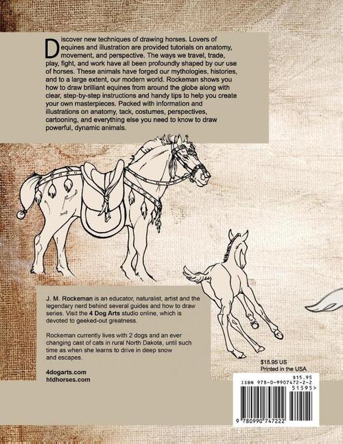 How to Draw Horses, Everything You Ever Wanted to Know About Drawing Horses, Hardware, History, and Mythology
