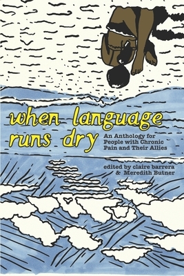 When Language Runs Dry: An Anthology of Stories From People with Chronic Pain