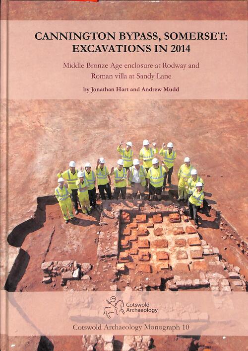 Cannington Bypass, Somerset: Excavations in 2014