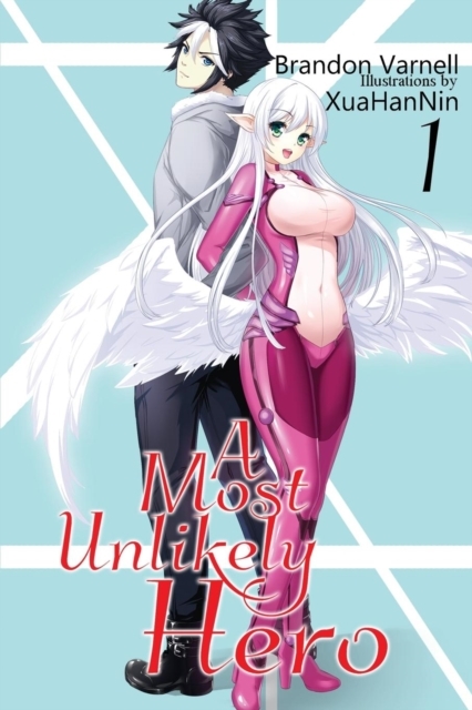A Most Unlikely Hero Vol.1