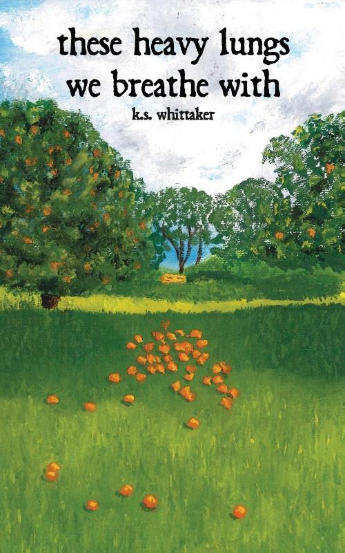 These Heavy Lungs We Breathe With