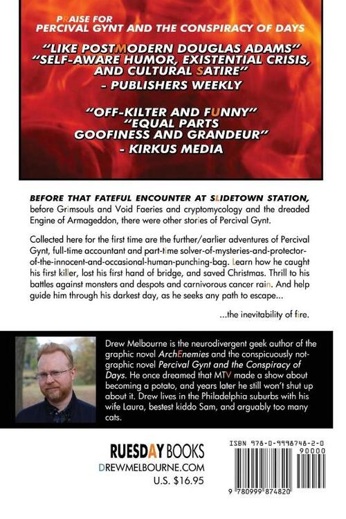 Percival Gynt and the Inevitability of Fire and Other Cases