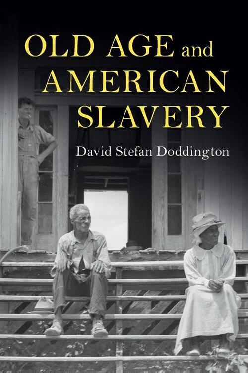 Old Age and American Slavery