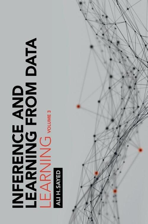 Inference and Learning from Data: Volume 3